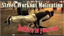 Street Workout Motivation - Believe in yourself