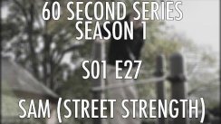 S01E27 Sam JH (Street Strength) x UK Calisthenics x 60 Second Series