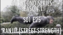 S01E25 Ranjit Bhachu (Street Strength) x UK Calisthenics x 60 Second Series