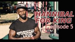 Workout Level представляет  Hannibal For King Эпизод 5
