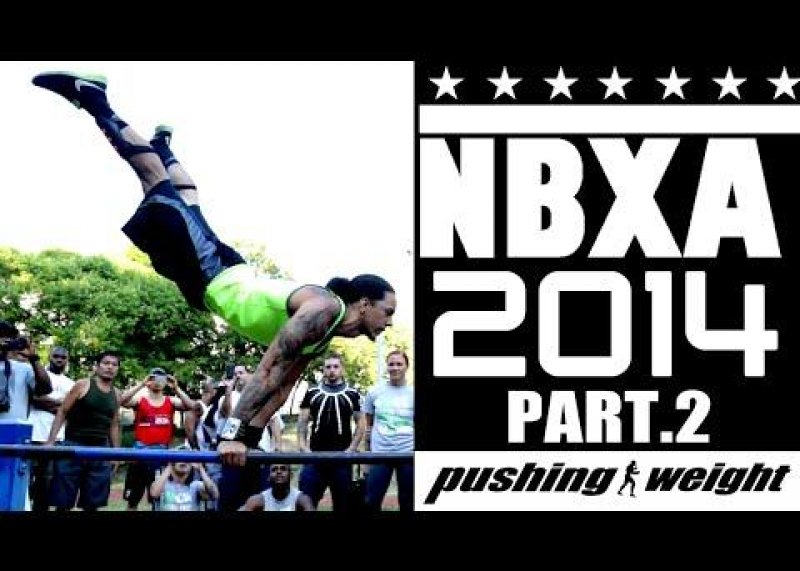NBXA 2014 Part 2 | Pushing Weight